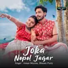 About Joka Nepel Jagar Song